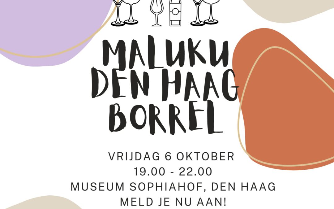 Borrel Maluku Den Haag | 6 oktober